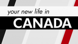 Your New Life in Canada